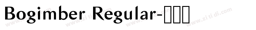 Bogimber Regular字体转换 Bogimber Regular字体转换